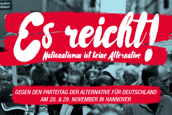 Es reicht! Gegen den AfD Parteitag in Hannover