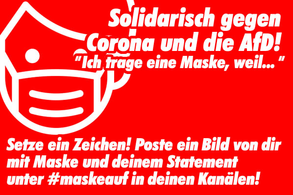 Solidarisch gegen Corona und die AfD!