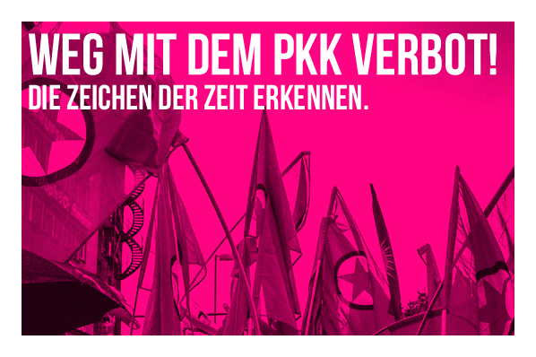 Weg mit dem Verbot der PKK!